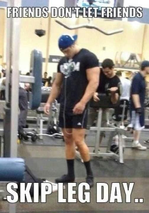 Speaking of leg day