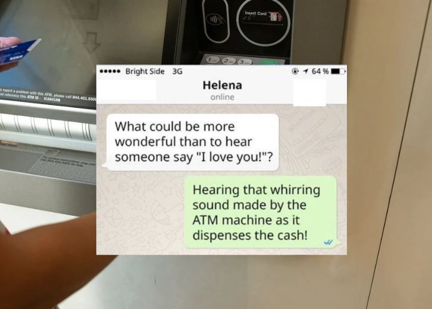 ATM machines are better than “I love you”