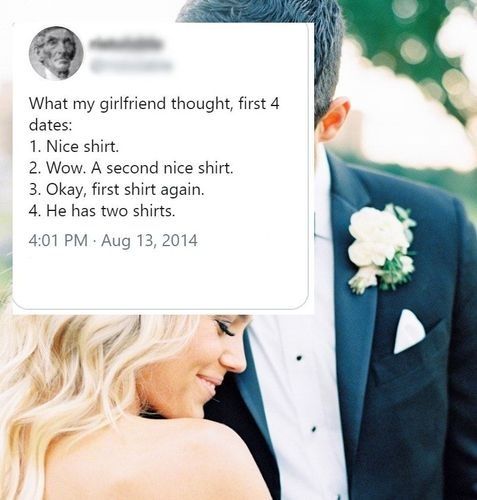 Okay, he only has two shirts